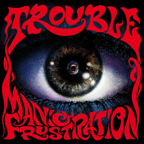 Manic Frustration (Remastered 1992 Reissue)(Vinyle) - TROUBLE