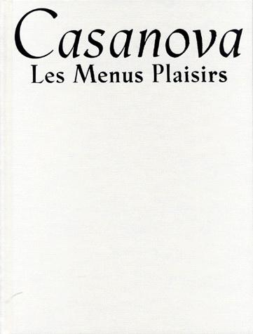 Casanova: les menus plaisirs - ROMAIN - NEVE