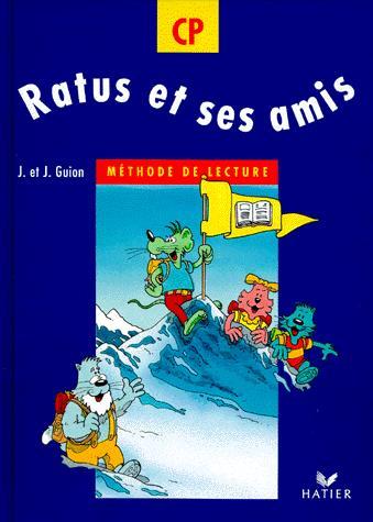 Ratus et ses amis CP méthode de lecture - JEANINE GUION - JEAN