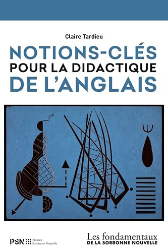 Notions-clés pour la didactique de l&#39;anglais N. éd. - CLAIRE GARNIER-TARDIEU