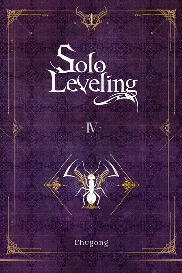 Solo Leveling, Vol. 4 (novel) - CHUGONG
