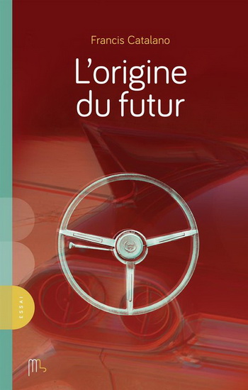 L&#39;Origine du futur - FRANCIS CATALANO