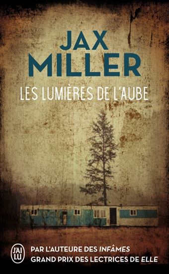 Les Lumières de l&#39;aube - JAX MILLER