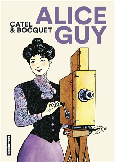Alice Guy - JOSÉ-LOUIS BOCQUET - CATEL