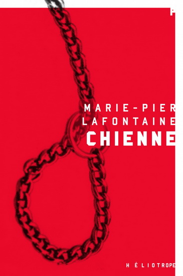 Chienne - MARIE-PIER LAFONTAINE