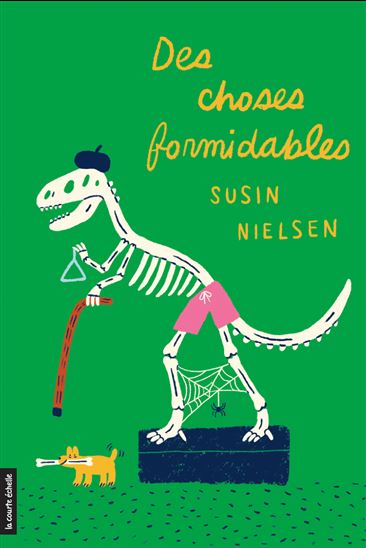 Des choses formidables - SUSIN NIELSEN