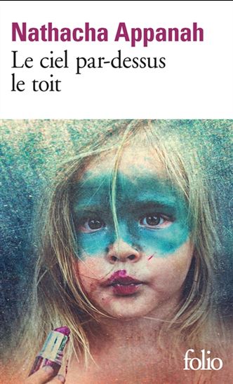 Le Ciel par-dessus le toit - NATHACHA APPANAH