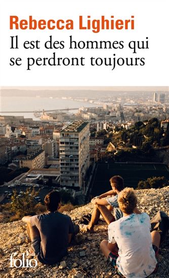Il est des hommes qui se perdront toujours - REBECCA LIGHIERI