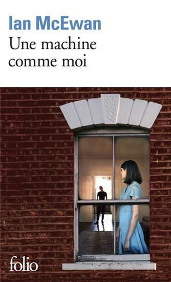 Une machine comme moi - IAN MCEWAN
