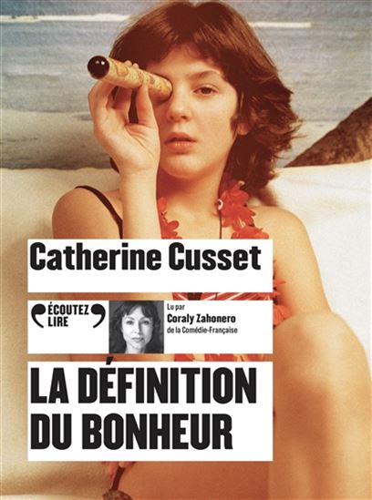 La Définition du bonheur (CD MP3 : 9 h 30) - CATHERINE CUSSET