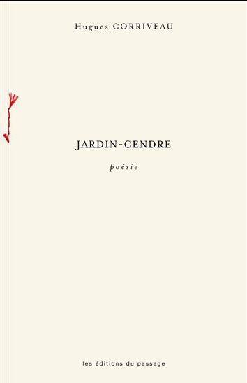 Jardin-cendre - HUGUES CORRIVEAU