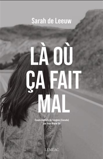 Là où ça fait mal - SARAH DE LEEUW