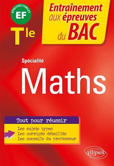 Spécialité Mathématiques - Terminale - EF épreuves finales Bac - BRUNO CIOLFI
