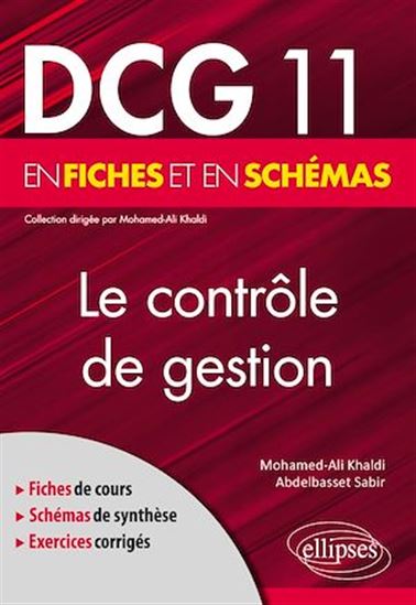 DCG 11 - Le contrôle de gestion en fiches et en schémas - MOHAMED-ALI KHALDI - ABDELBASSET SABIR