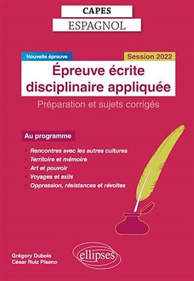 Capes Espagnol. Épreuve écrite disciplinaire appliquée. Session 2022 - GRÉGORY DUBOIS - CÉSAR RUIZ PISANO
