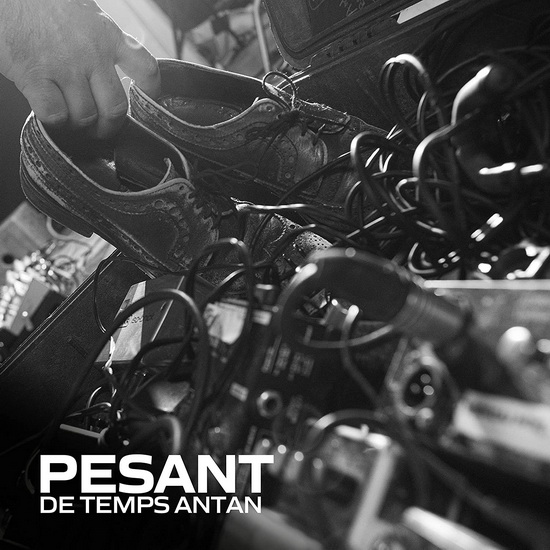 Pesant - DE TEMPS ANTAN