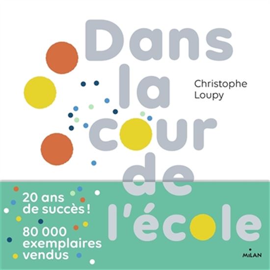 Dans la cour de l&#39;école N. éd. - CHRISTOPHE LOUPY