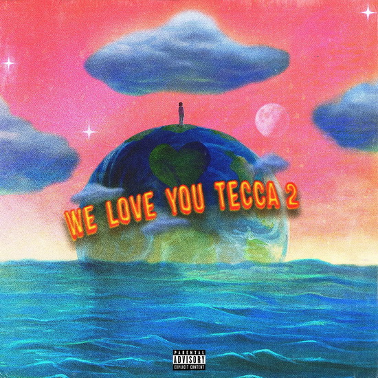 We Love You Tecca 2 - LIL TECCA