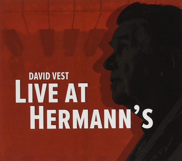 Live At Hermann&#39;s - DAVID VEST