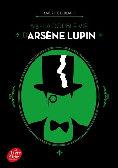 La Double vie d'Arsène Lupin #01 - MAURICE LEBLANC