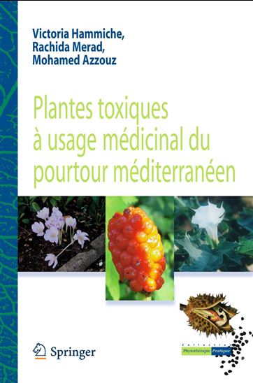 Plantes toxiques à usage médicinal du pourtour méditerranéen - MOHAMED AZZOUZ