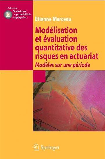 Modélisation et évaluation quantitative des risques en actuariat : modèles sur une période - YADOLAH DODGE