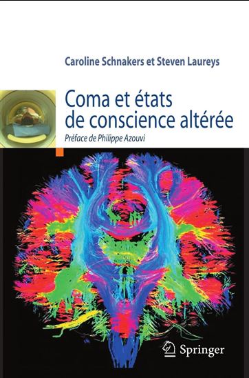Comas et états de conscience altérée - CAROLINE SCHNAKERS