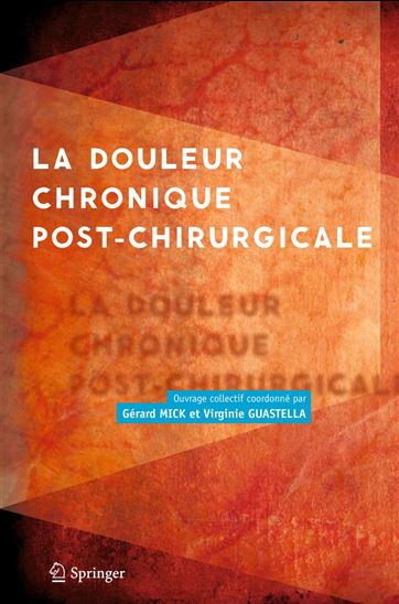 La douleur chronique post-chirurgicale - COLLECTIF