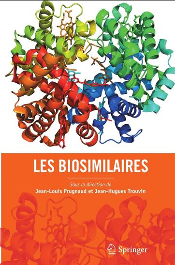 Les biosimilaires - JEAN-LOUIS PRUGNAUD