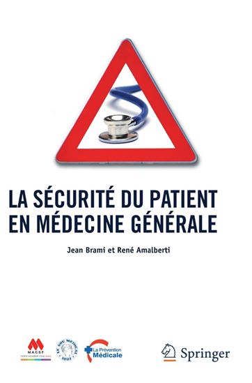 La sécurité du patient en médecine générale - RENÉ AMALBERTI