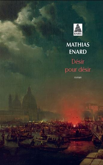 Désir pour désir - MATHIAS ENARD