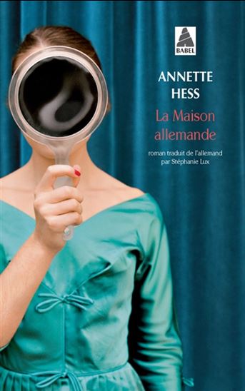 La Maison allemande - ANNETTE HESS