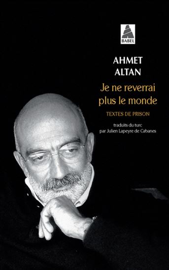 Je ne reverrai plus le monde - AHMET ALTAN