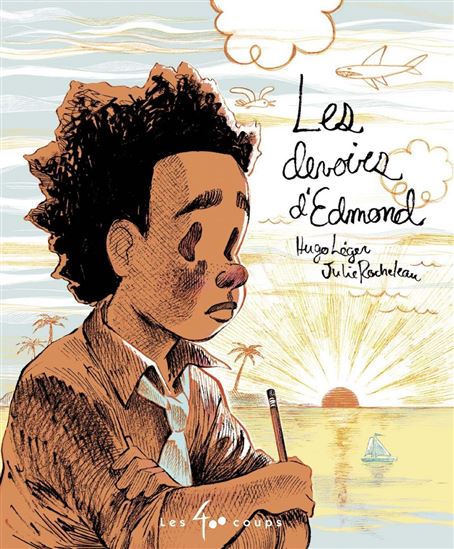 Les Devoirs d&#39;Edmond - HUGO LÉGER - JULIE ROCHELEAU