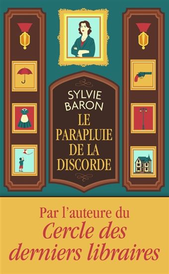 Le Parapluie de la discorde - SYLVIE BARON