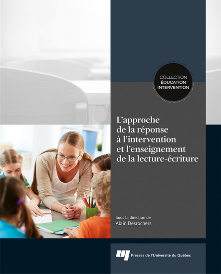 L&#39;Approche de la réponse à l&#39;intervention et l&#39;enseignement de la lecture-écriture - ALAIN DESROCHERS