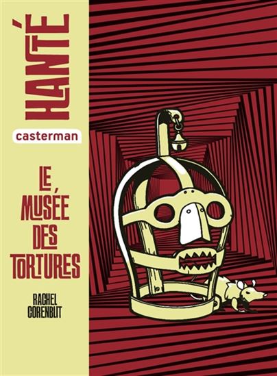 Le Musée des tortures - RACHEL CORENBLIT