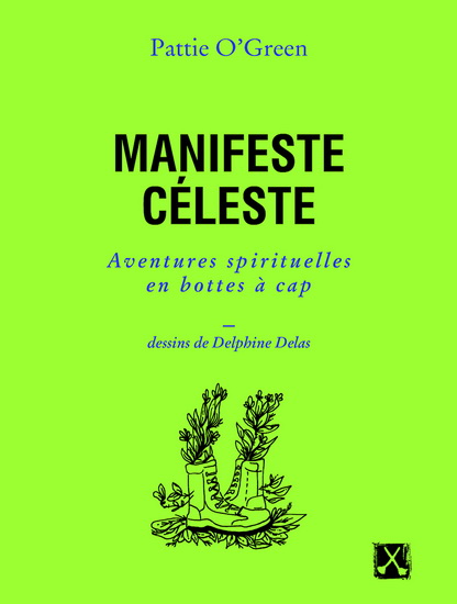 Manifeste céleste - PATTIE O'GREEN