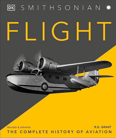 Flight The Definitive Illustrated History of Aviation - COLLECTIF