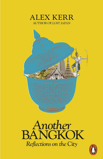 Another Bangkok - ALEX KERR
