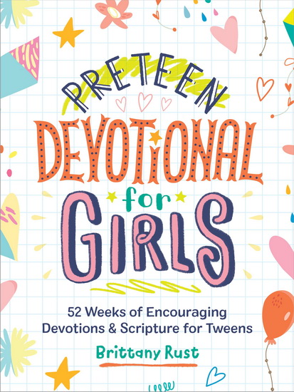 Preteen Devotional for Girls - BRITTANY RUST