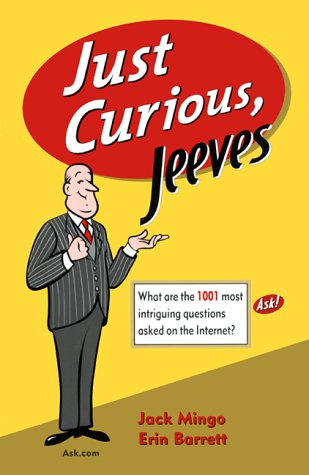 Just curious, Jeeves - MINGO - BARRETT