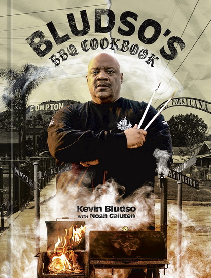 The Bludso Family Cookbook - KEVIN BLUDSO - NOAH GALUTEN