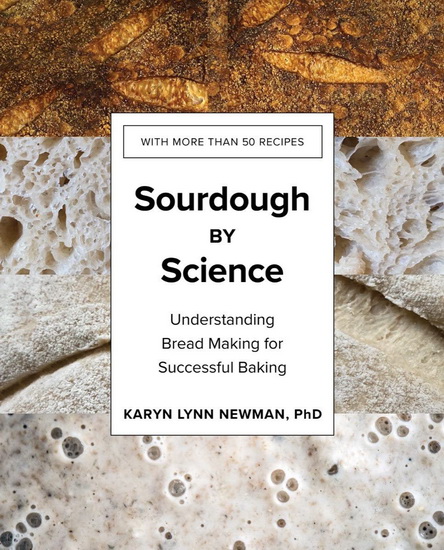 Sourdough Science - KARYN LYNN NEWMAN