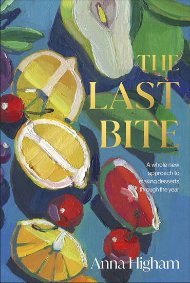 The Last Bite - ANNA HIGHAM