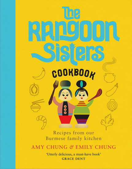 The Rangoon Sisters - AMY CHUNG - EMILY CHUNG