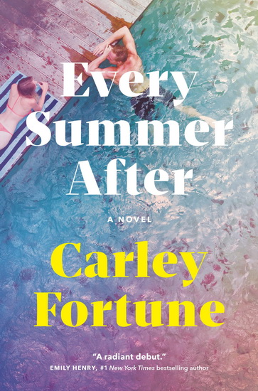 Every Summer After - CARLEY FORTUNE
