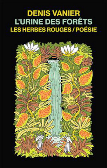 L&#39;Urine des forêts N. éd. - DENIS VANIER