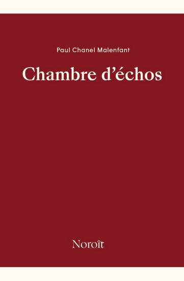 Chambres d&#39;écho - PAUL CHANEL MALENFANT