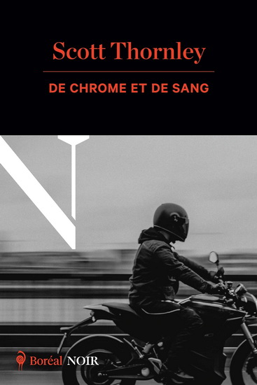 De chrome et de sang - SCOTT THORNLEY